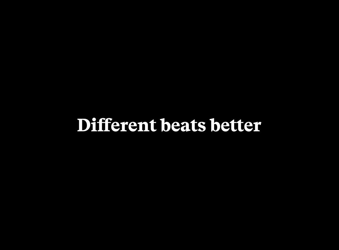 Different Beats Better
